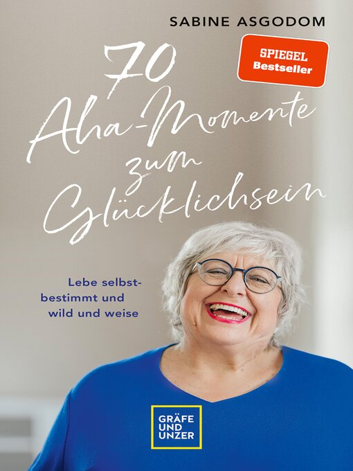 Title details for 70 Aha-Momente zum Glücklichsein by Sabine Asgodom - Available
